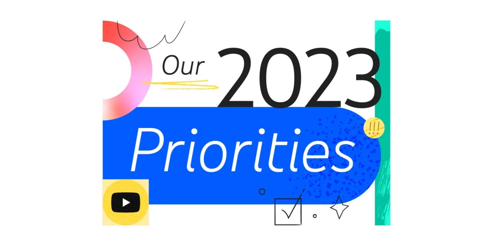 YouTube 2023 Priorities
